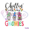 Chillin With My Gnomies SVG Digital File, Easter Day Gnome Svg