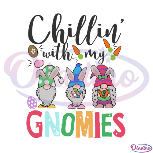 Chillin With My Gnomies SVG Digital File