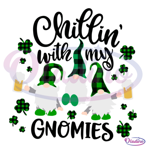 Chillin With My Gnomies SVG Digital File