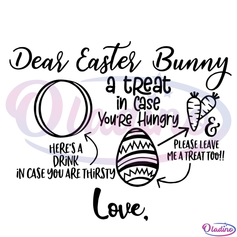 Dear Easter Bunny A Treat In case You're Hungry SVG Digital File