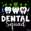 Dental Squad SVG Digital File, St. Patricks Day Cute Teeth SVG