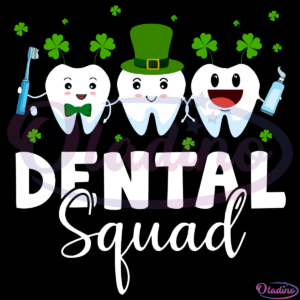 Dental Squad SVG Digital File