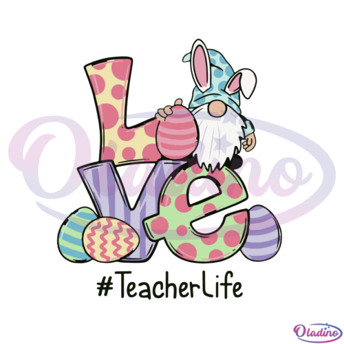 Easter Gnomes Love Teacher Life SVG Digital File