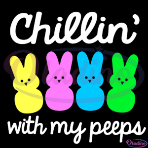 Easter Kids Chillin With My Peeps SVG Digital File