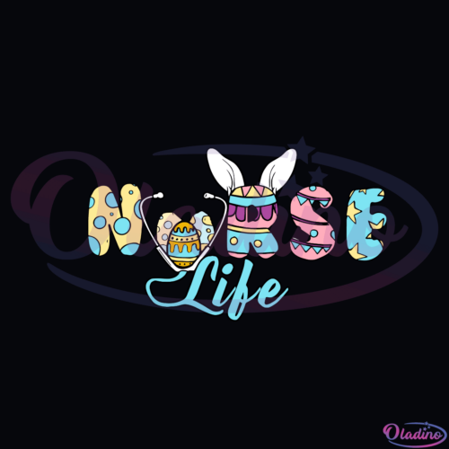 Easter Nurse Life SVG Digital File