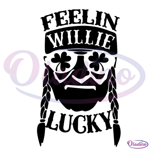 Feelin Willie Lucky SVG Digital File