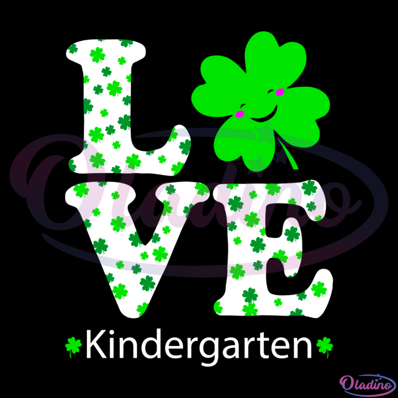 Funny love shamrock kindergarten SVG Digital File, patrick's day svg