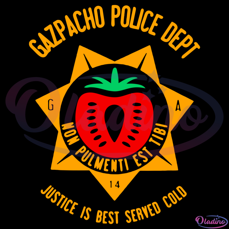 Gazpacho Police Dept Justice Is Best Served Cold SVG Digital File