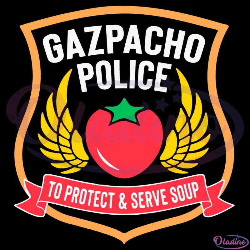 Gazpacho Police To Protect And Serve Soup SVG Digital File