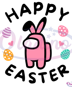 Happy Easter Among Us Bunny SVG Digital File, Easter Day Svg