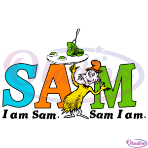 I Am Sam I Am SVG Digital File