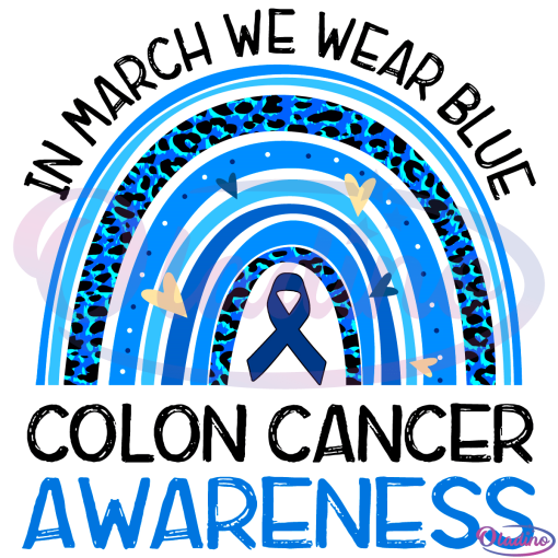 In March We Wear Blue Colon Cancer Awareness SVG Digital File