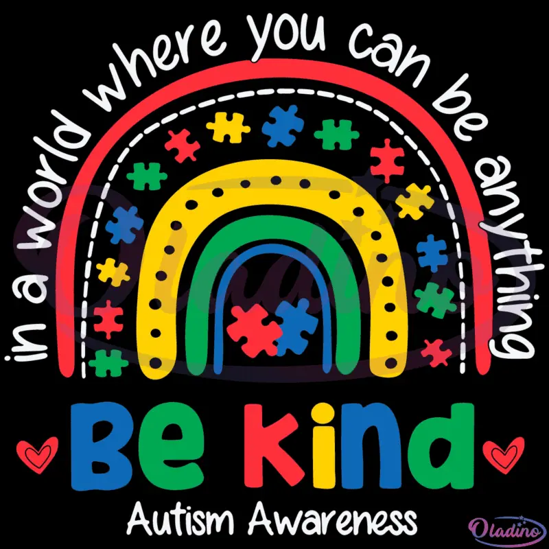 In The World You Can Be Anything Be Kind Autism Awareness SVG