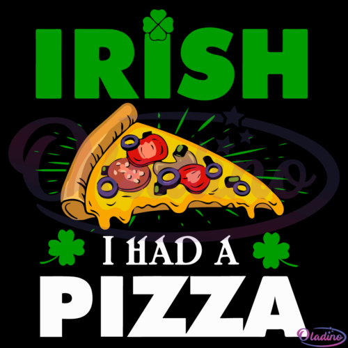 Irish I Had A Pizza SVG Digital File