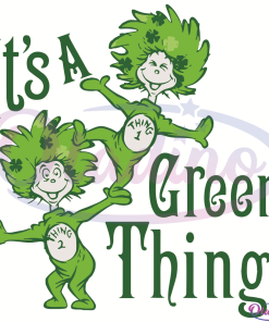 It Is Green Thing Patrick SVG Digital File, Thing 1 Thing2 Svg