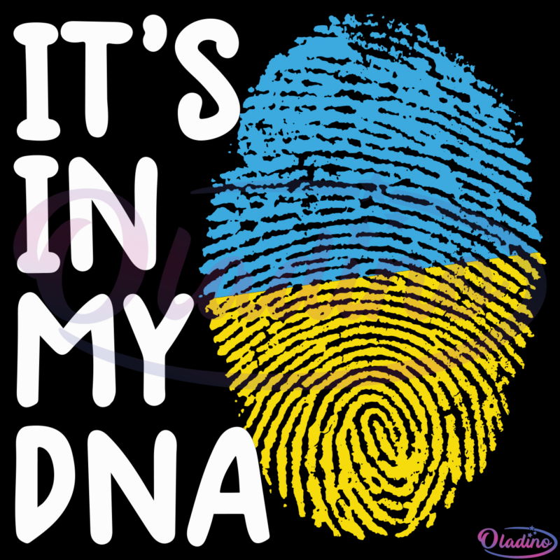 Its In My DNA Ukraine SVG Digital File, Ukrainian Svg, Ukraine Svg