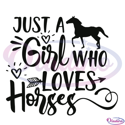 Just A Girl Who Love House SVG Digital Files, Horse Lover svg