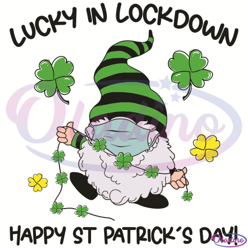 Lucky In Lockdown Happy St Patrick Day SVG Digital File, Gnome SVG