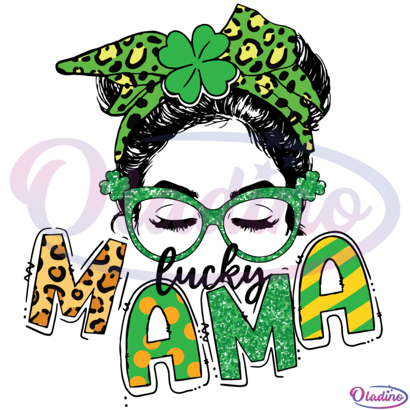 Lucky Mama SVG Messy Bun Digital File, Patrick SVG, Mama Svg