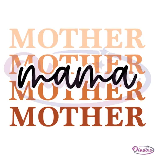 Mother Mama SVG Digital File