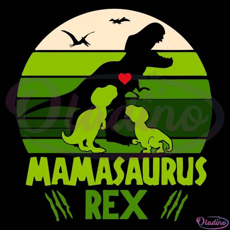 Mamasaurus Rex SVG Digital File