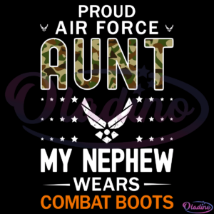 My Nephew Wears Combat Boots SVG Digital File