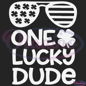 One Lucky Dude SVG Digital File, Patrick Dude Svg