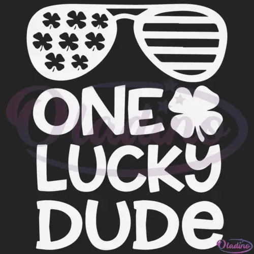 One Lucky Dude SVG Digital File