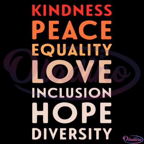 Peace Love Inclusion Equality Diversity SVG Digital File