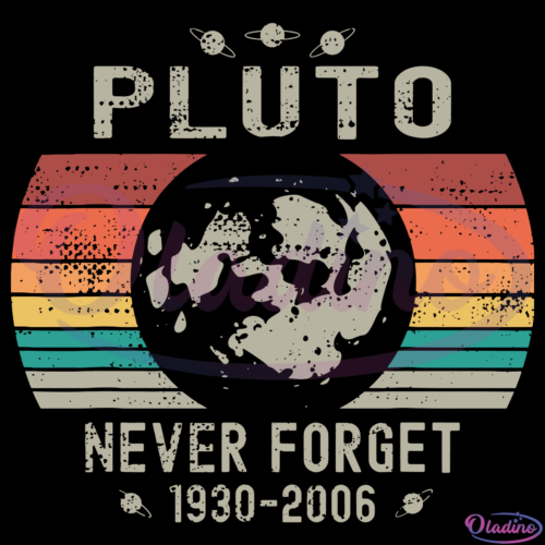 Pluto Never Forget SVG Digital File