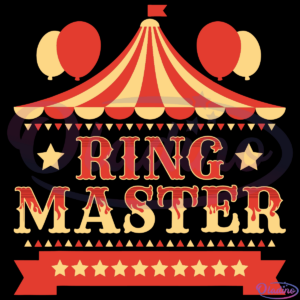 Ringmaster Circus Birthday SVG Digital File