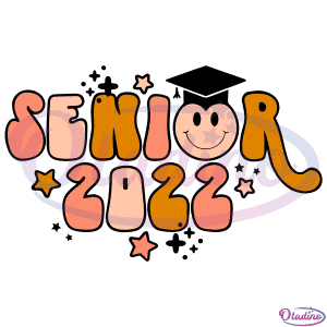 Senior 2022 SVG Digital File