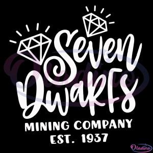 Seven Dwarfs Mining Company SVG File, Disney Quote Svg
