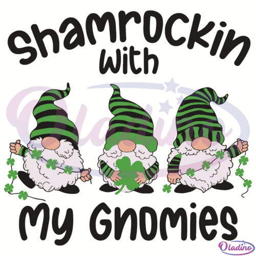 Shamrockin With My Gnomies SVG Digital File Patrick SVG Digital File