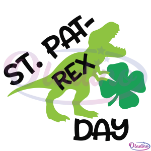 St Pat Rex Day SVG Digital File, Patrick SVG, Lucky Dinosaur Svg