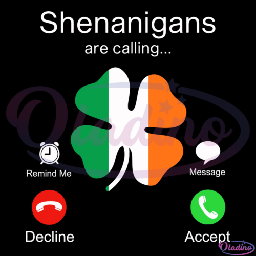 St Patricks Day Shenanigans Are Calling SVG Digital File