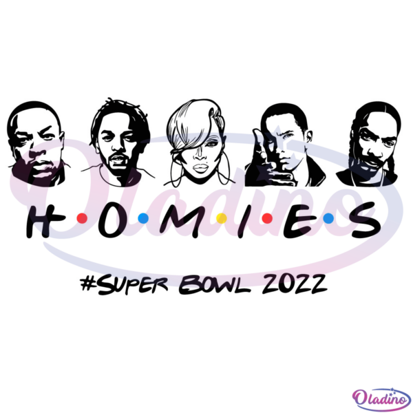 Super Bowl Half Time Homies SVG File, Homies Svg, Super Bowl 2022 Svg