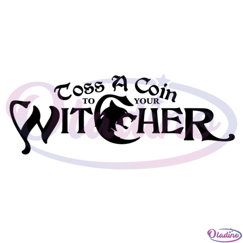 Toss A Coin To Your Witcher SVG File