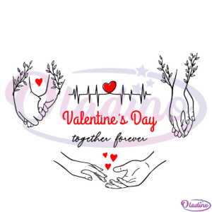 Valentines Day Together forever SVG File