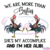 We Are More Than Besties She's My Accomplice SVG Digital File