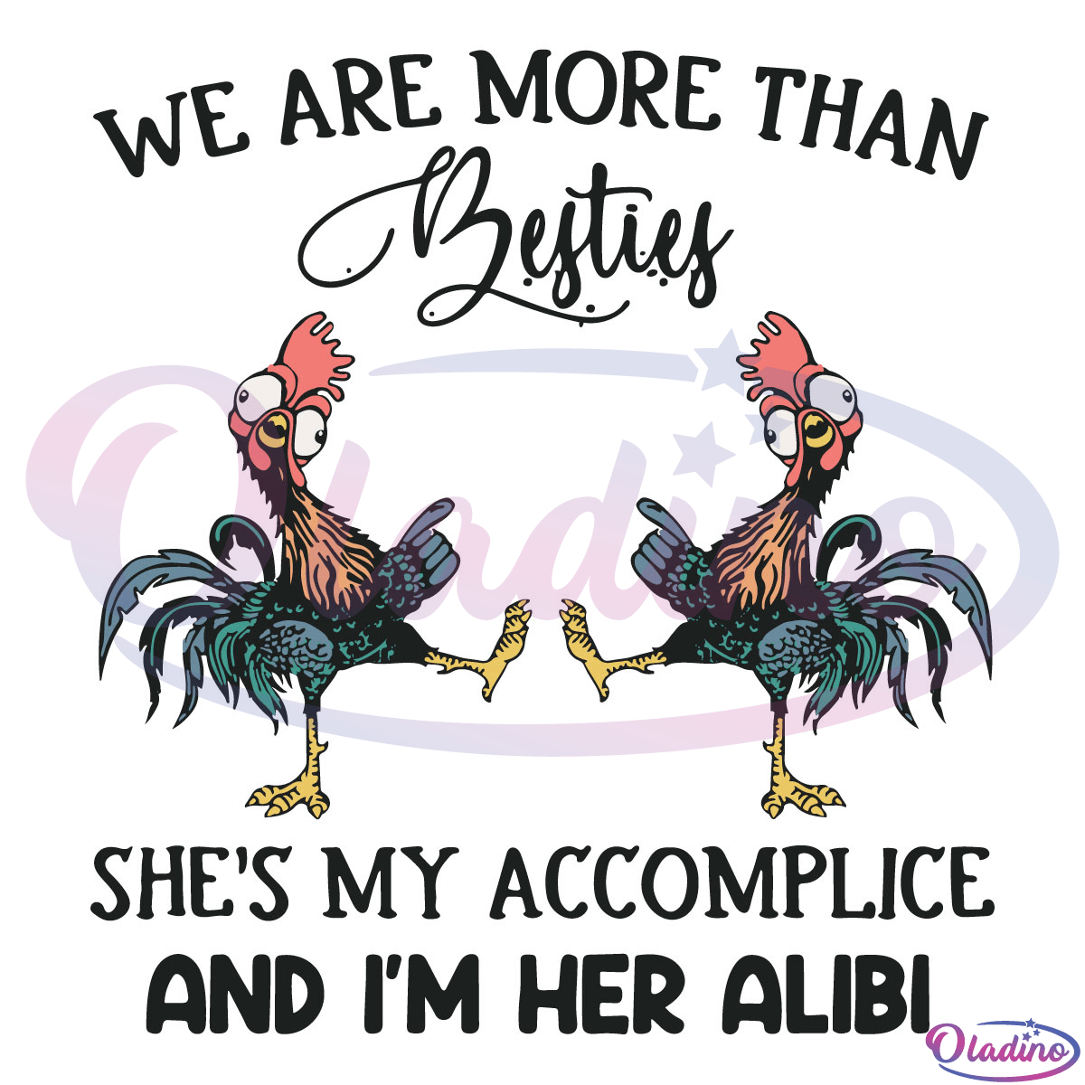 We Are More Than Besties She's My Accomplice SVG Digital File