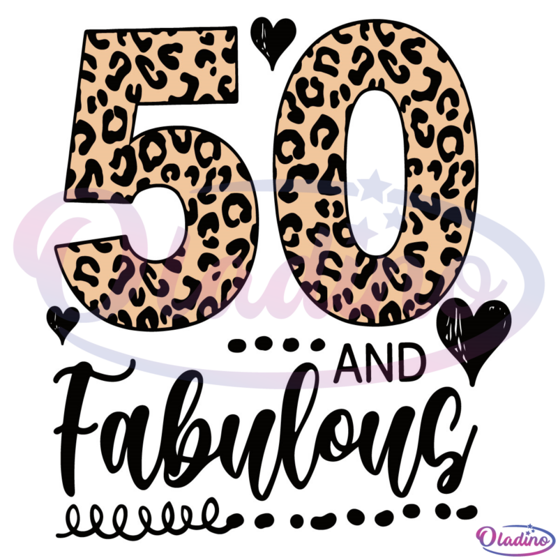 50 And Fabulous SVG Digital File, Birthday Svg