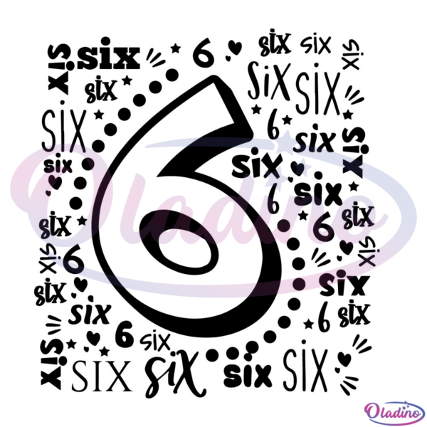 6th Birthday SVG Digital File, Six Birthday Svg, 6th Birthday Svg