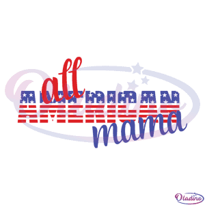 All american mama SVG Digital File