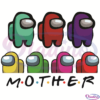 Among Us Mothers Day SVG Digital File, Mother Day SVG, Among Us Svg