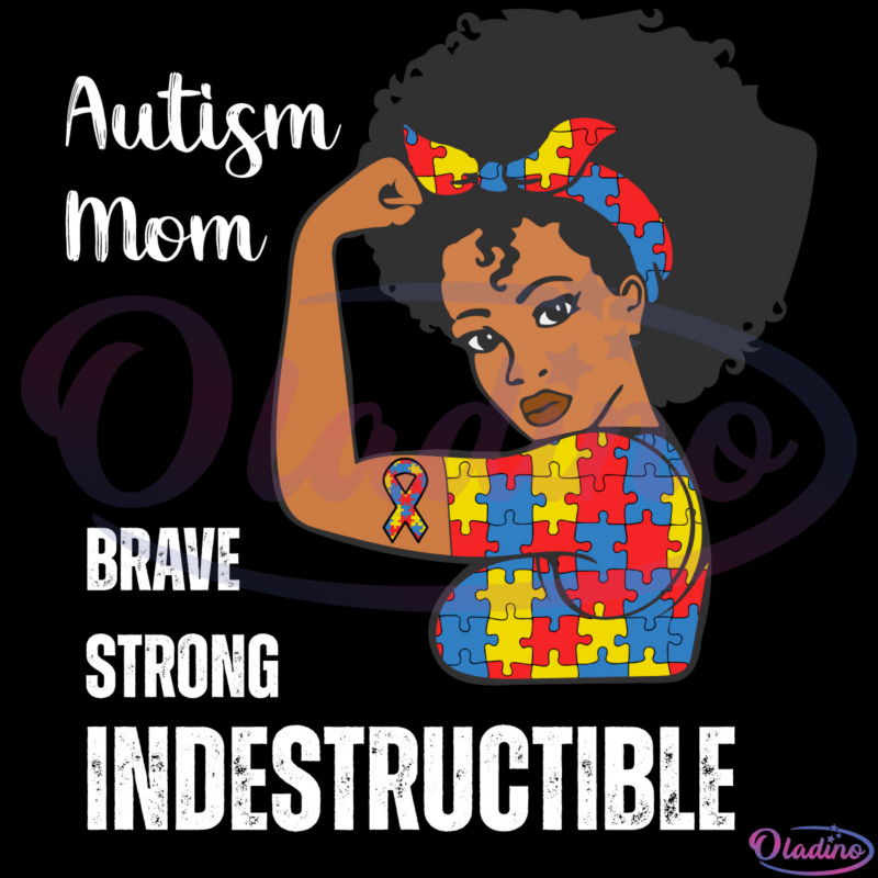 Autism Mom Indestructible Autistic Puzzle Ribbon Awareness SVG