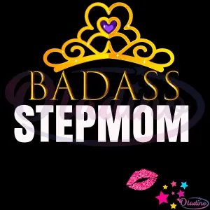 Badass Stepmom SVG Digital File