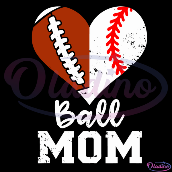 Ball Mom Heart Funny Football Baseball Mom SVG Digital File