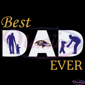 Baltimore Ravens Best Dad Ever SVG Digital File