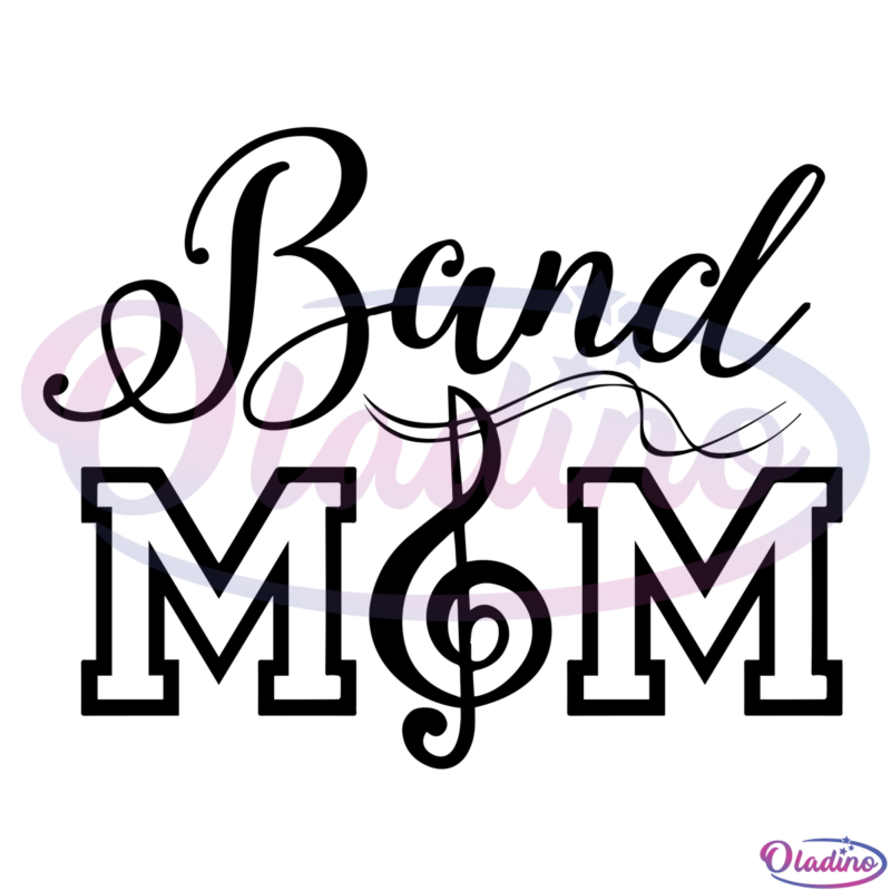 Band Mom SVG Digital File, Music Svg, Mom Svg
